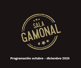 Image SALA GAMONAL: PROGRAMACIÓN DE OCTUBRE A DICIEMBRE 2025